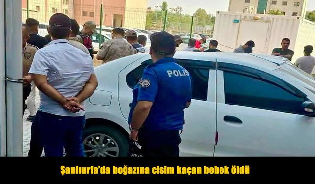 Boğazına Cisim Kaçan Bebekten Acı Haber