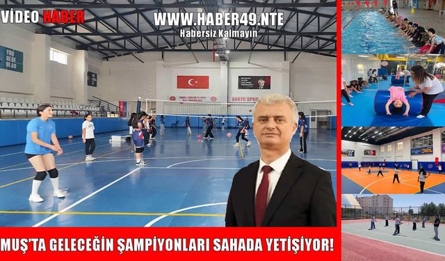Muş’ta GSB Yaz Spor Okulları’nda geleceğin şampiyonları yetişiyor