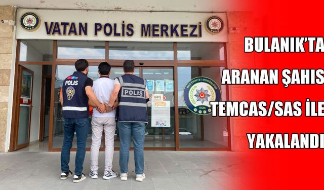 2 yıl hapis cezasıyla aranan şahıs Bulanık’ta yakalandı