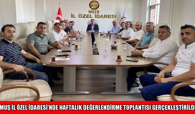 Muş İl Özel İdaresi Şeyhmus Yentür başkanlığında toplandı