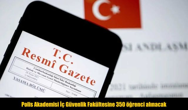 2026 Polis Akademisi Öğrenci Alımı Başladı: Kontenjan ve Şartlar Açıklandı