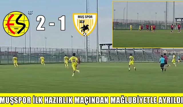 Muşspor Afyon kampındaki ilk sınavından mağlup ayrıldı