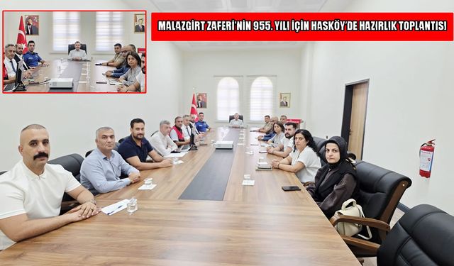 Hasköy, Malazgirt Zaferi’nin 955. yıl etkinliklerine hazırlanıyor