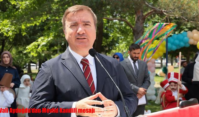 Vali Aydoğdu’dan Mevlid Kandili mesajı