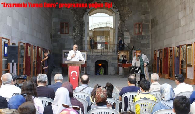 "Erzurumlu Yunus Emre" programına yoğun ilgi