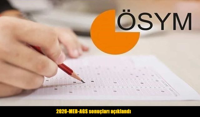 2026-MEB-AGS sonuçları açıklandı