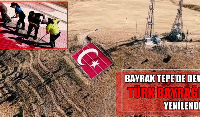 Muş’un simge noktası Bayrak Tepe’deki dev Türk bayrağı yenilendi