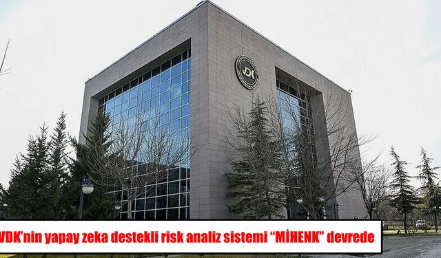 Vergi denetiminde yeni dönem: Yapay zeka destekli “MİHENK” devrede