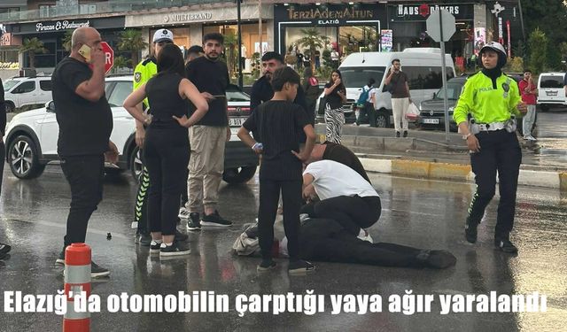 Elazığ’da otomobilin çarptığı yaya ağır yaralandı