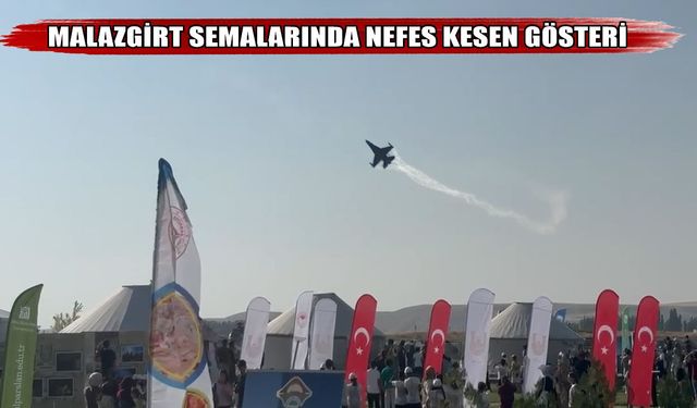 Malazgirt semalarında SOLOTÜRK rüzgârı