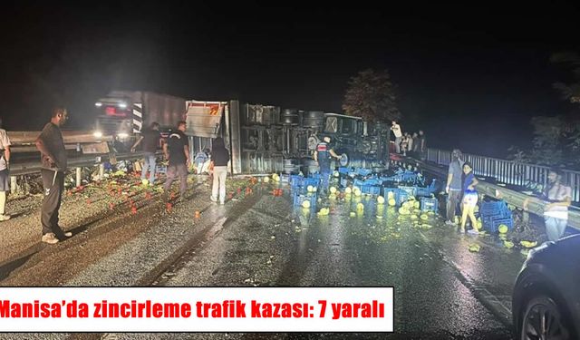 Manisa’da zincirleme kaza: 7 kişi yaralandı