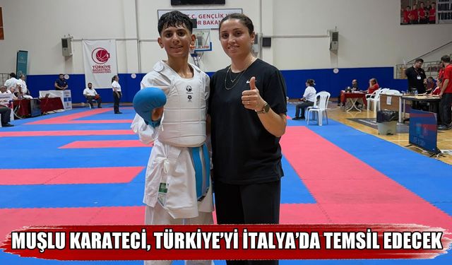 Muşlu karateci Dünya Gençlik Ligi’nde Türkiye’yi temsil edecek