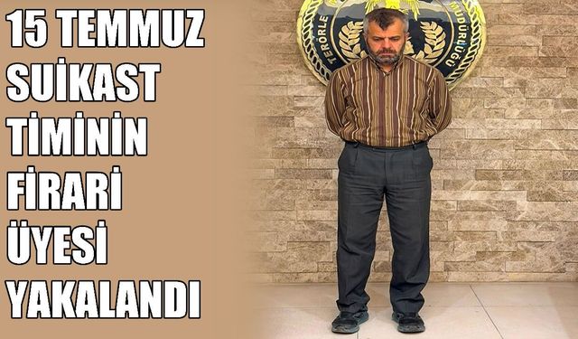 İçişleri Bakanlığı: FETÖ'cü Burkay Karatepe 10 yıl sonra yakalandı
