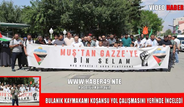Muş'tan Filistin konvoyu için çağrı: "Talebimiz gerilim değil, çözüm"