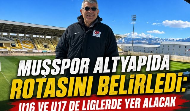 Muşspor beş kategoride sahada olacak