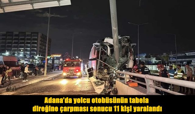 Adana’da yolcu otobüsü kaza yaptı: Çok sayıda yaralı var