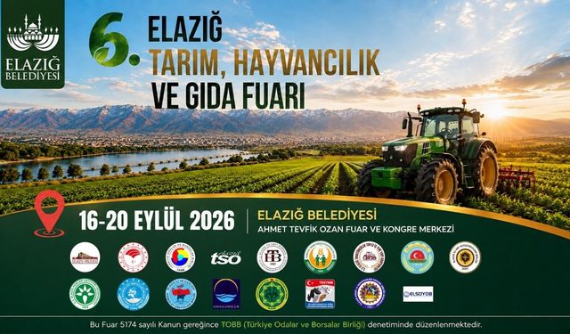 Elazığ'da Tarım, Hayvancılık ve Gıda Fuarı gerçekleştirilecek
