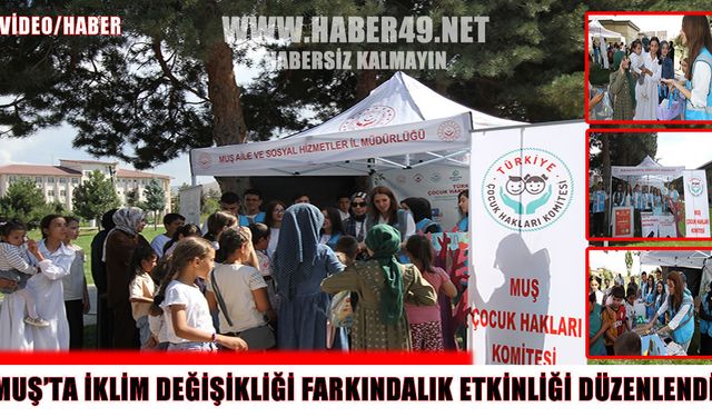 Muş’ta Çocuk Hakları Komitesi’nden iklim değişikliği farkındalığı
