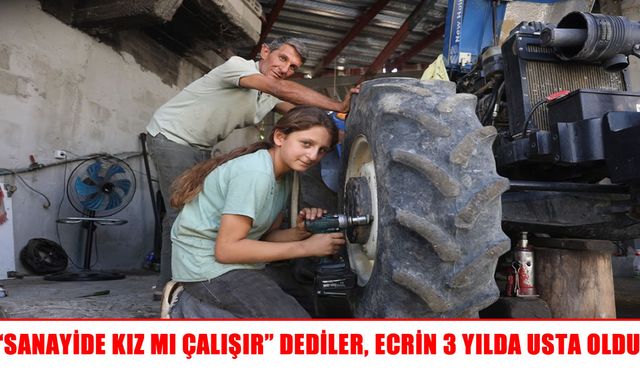 “Sanayide kız mı çalışır” sözlerine aldırmadı: 13 yaşında usta oldu
