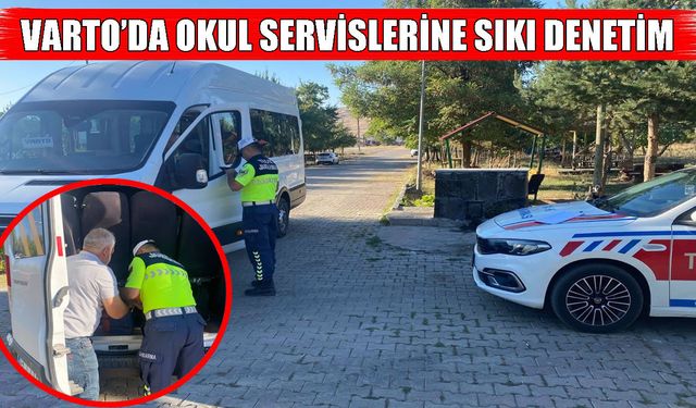 Varto’da okul servis araçlarına sıkı denetim