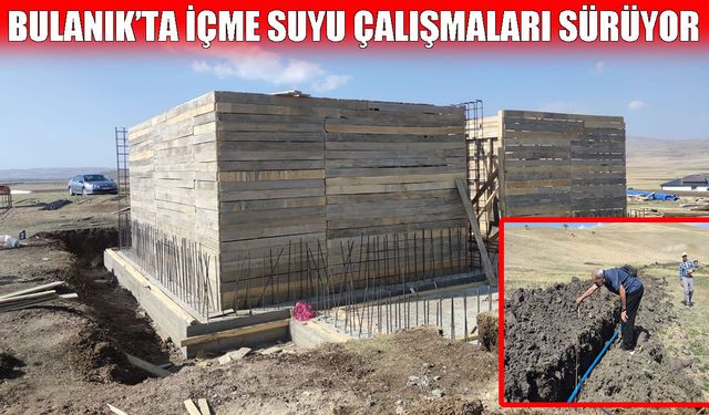 Muş’ta köylerin içme suyu altyapısı güçlendiriliyor