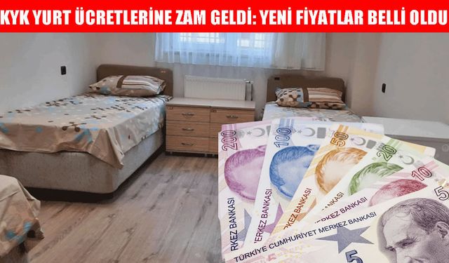KYK yurt ücretlerine yüzde 23,3 zam