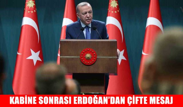Kabine sonrası Erdoğan’dan hem sert bölgesel mesaj hem de ucuz kiralık konut müjdesi!
