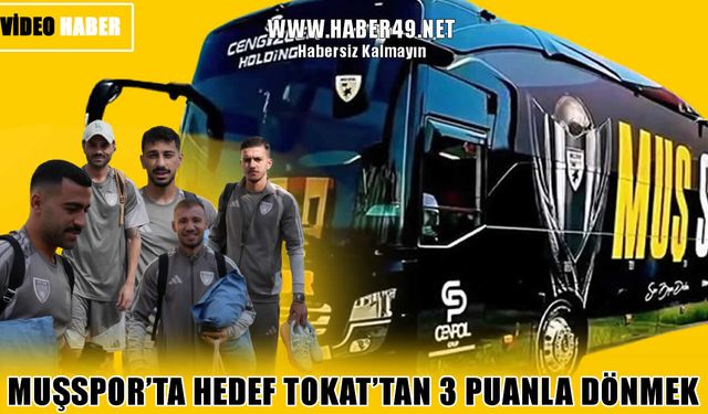 Muşspor sezonu Tokat’ta açıyor