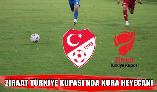 Ziraat Türkiye Kupası’nda 2. eleme turu kura çekimi ne zaman?