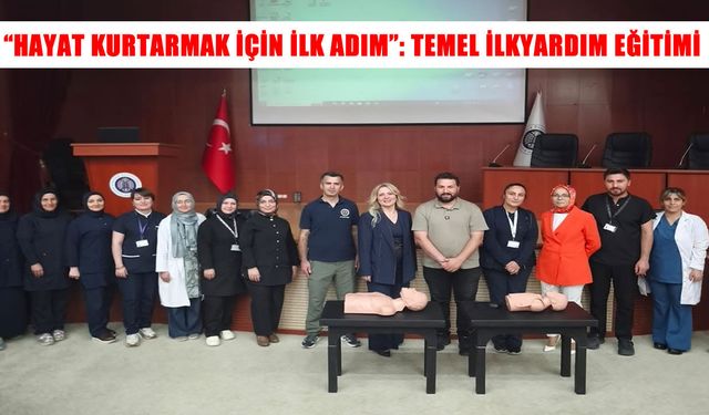 Erzurum’da “Hayat Kurtarmak İçin İlk Adım” ilkyardım eğitimi