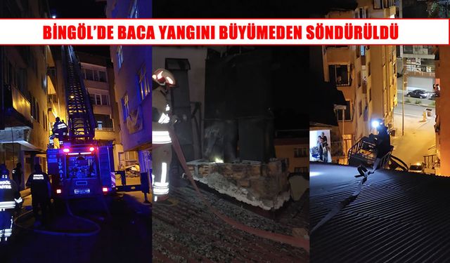 Bingöl’de binanın bacasında çıkan yangın söndürüldü