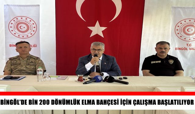 Bingöl’de 1.200 dönümlük elma bahçesi kurulacak