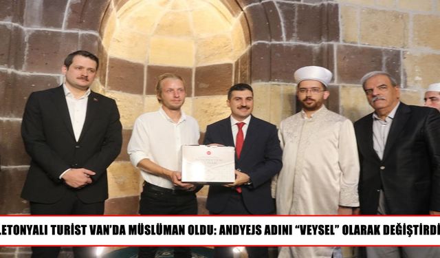 Van’da dikkat çeken ihtida: Letonyalı turist Müslüman oldu