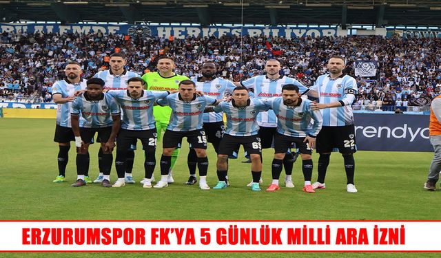 Erzurumspor FK’da milli ara mesaisi: 5 günlük izin