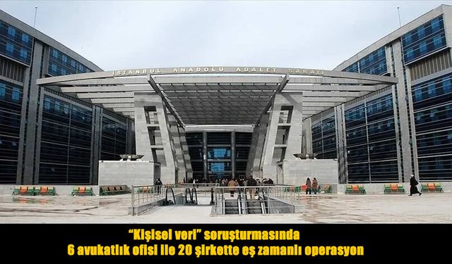 Kişisel veri soruşturmasında 4 ilde eş zamanlı operasyon