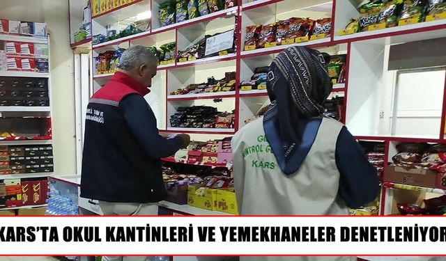Kars’taki okul kantinlerinde gıda denetimi