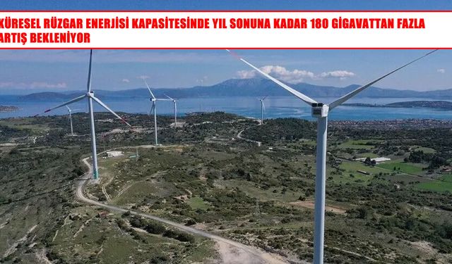 Küresel rüzgar enerjisinde kapasite artışı hızlanıyor