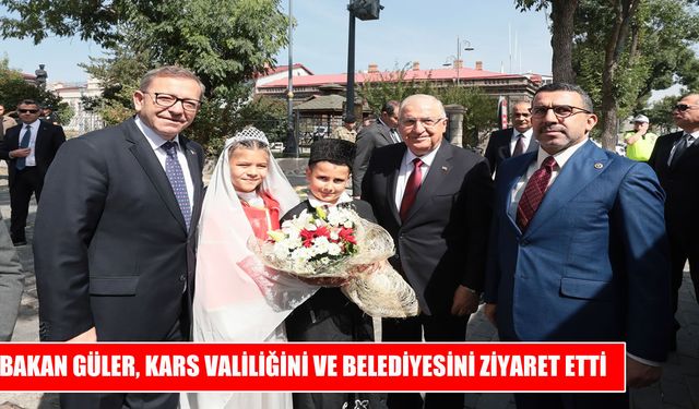 Bakan Güler’den Kars’ta Kurum Ziyaretleri