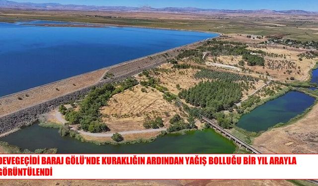 Devegeçidi Baraj Gölü’nde Bir Yılda Büyük Değişim