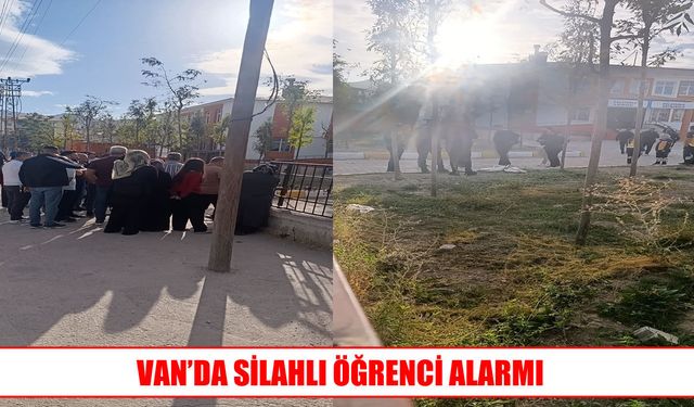 Van’da okula pompalı tüfekle gelen öğrenci paniğe neden oldu