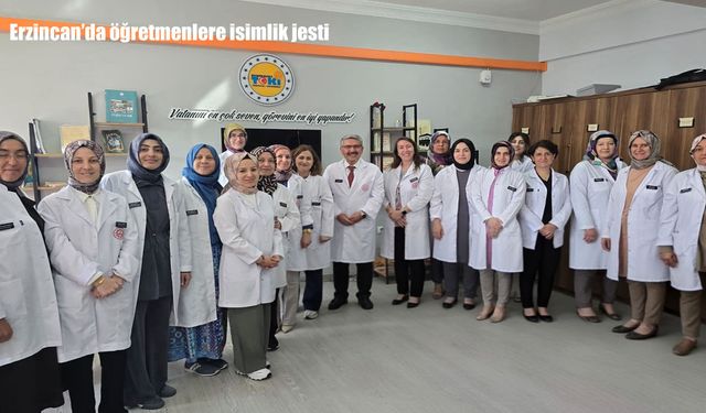 Erzincan'da öğretmenlere isimlik jesti