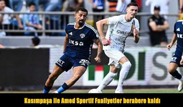Kasımpaşa-Amedspor hattında 4 gollü eşitlik