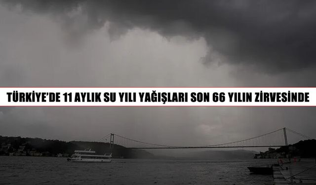 Türkiye’de yağışlarda 66 yılın zirvesi: yüzde 77 artış