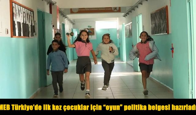 MEB’den çocukların oyun hakkı için yeni adım