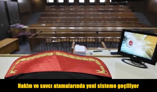 HSK’dan hakim ve savcı atamalarında yeni sistem kararı