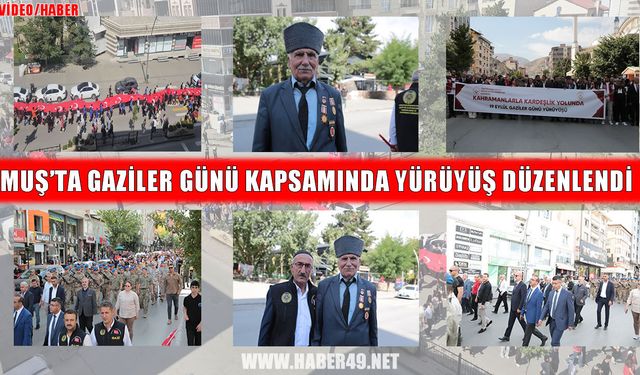Muş’ta 105 gazi ve 105 öğrenci omuz omuza yürüdü