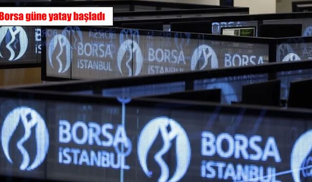 Borsa güne yatay başladı: BIST 100 12.885 puanda