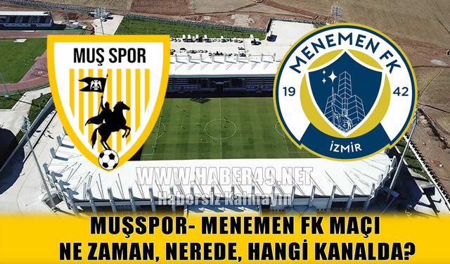 Muşspor’un Menemen FK maçı YouTube’dan canlı yayınlanacak