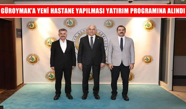 Güroymak’a yeni devlet hastanesi müjdesi