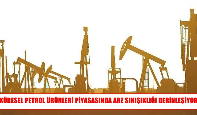 Petrol ürünlerinde arz baskısı büyüyor: Dizel piyasası alarm veriyor
